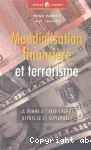 Mondialisation financière et terrorisme : la donne a-t-elle changé depuis le 11 septembre ?
