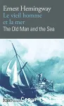 Le vieil homme et la mer : the old man and the sea