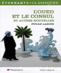 L'oued et le consul, et autres nouvelles