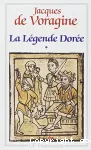 La légende dorée. tome 1