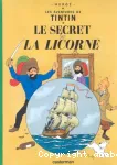 Les aventures de Tintin. Le secret de la Licorne