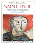 Epître aux Romains-Epître aux Galates. La Bible de Jérusalem