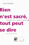 Rien n'est sacré, tout peut se dire. Réflexions sur la liberté d''expression