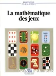 La mathématique des jeux