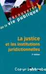 La justice et les institutions juridirectionnelles