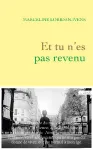 Et tu n'es pas revenu