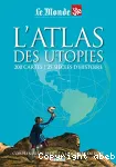 L'atlas des utopies