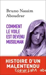 Comment le voile est devenu musulman