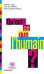 Qu'est-ce que l'humain ?