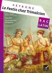 Le festin chez Trimalcion (Satiricon, XXVII-LXXVIII)