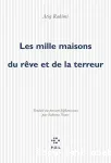 Les mille maisons du rêve et de la terreur