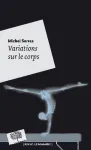 Variations sur le corps