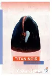 Titan noir
