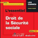 L'essentiel du Droit de la Sécurité sociale