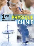 Physique-Chimie Enseignement de spécialité 1re : Nouveau programme 2019
