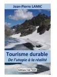 Tourisme durable : de l’utopie à la réalité