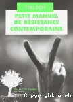 Petit manuel de résistance contemporaine