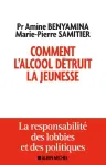 Comment l'alcool détruit la jeunesse