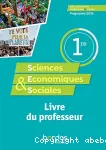 Science économiques et sociales 1re : livre du professeur