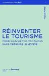 Réinventer le tourisme