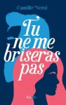 Tu ne me briseras pas