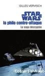 Star wars, la philo contre-attaque