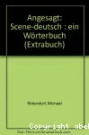 angesagt : scene-deutsch