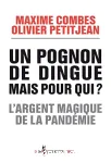 Un pognon de dingue, mais pour qui ?