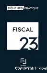 Fiscal 2023 Mémento pratique Francis Lefebvre