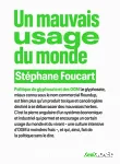 Un mauvais usage du monde