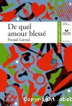 De quel amour blessé