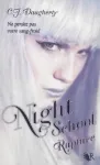 Night School, tome 3. Rupture