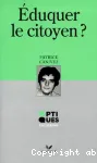 Eduquer le citoyen ?