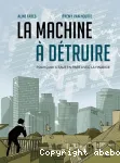 La machine à détruire