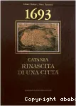 1693. Catania : rinascita di una città