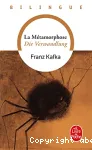 Die Verwandlung, la métamorphose, bilingue