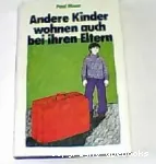 Andere Kinder wohnen auch bei ihren Eltern