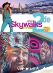 Anglais 2de B1-B1+ : Skywalks