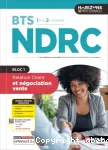 BTS NDRC 1re & 2e années, bloc 1 : relation client et négociation vente