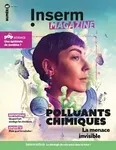Inserm le magazine, 065 - 06/2025 - Inserm le magazine 065