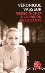 Médecin-chef à la prison de la santé