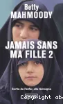 Jamais sans ma fille 2