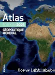 Atlas géopolitique mondial 2026