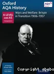 Wars and Welfare : Britain in transition 1906-1957