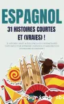 Espagnol : 31 histoires courtes et (vraies) !