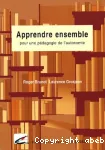 Apprendre ensemble : pour une pédagogie de l'autonomie