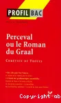 Perceval ou le roman du Graal de Chrétien de Troyes