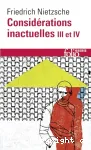 Considérations inactuelles III & IV