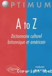 A to Z : dictionnaire culturel britannique et américain