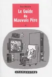 Le guide du mauvais père